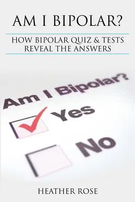 Tulburarea bipolară: Sunt eu bipolar? Cum dezvăluie răspunsurile testele și testele Bipolar - Bipolar Disorder: Am I Bipolar ? How Bipolar Quiz & Tests Reveal the Answers