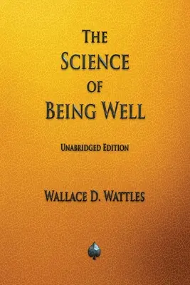 Știința de a fi bine - The Science of Being Well