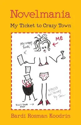 Novelmania: Biletul meu către orașul nebunilor - Novelmania: My Ticket to Crazy Town
