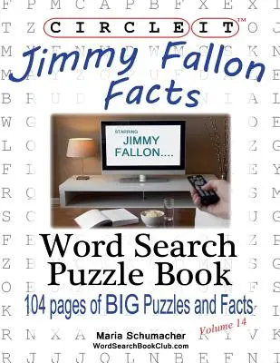 Circle It, Jimmy Fallon fapte, căutare prin cuvinte, carte puzzle - Circle It, Jimmy Fallon Facts, Word Search, Puzzle Book
