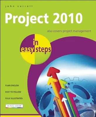 Proiectul 2010 în pași simpli - Project 2010 in Easy Steps