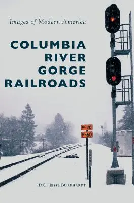 Căile ferate Columbia River Gorge - Columbia River Gorge Railroads