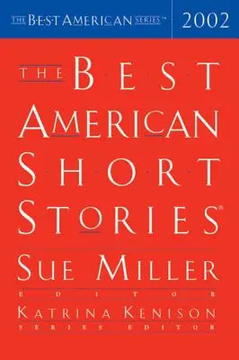 Cele mai bune povestiri americane 2002 - The Best American Short Stories 2002