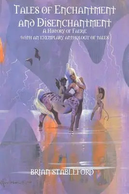 Povești de încântare și dezîncântare - Tales of Enchantment and Disenchantment