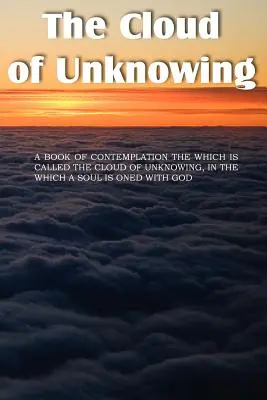 Norul necunoașterii - The Cloud of Unknowing - The Cloud of Unknowing