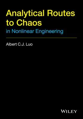 Rute analitice către haos în ingineria neliniară - Analytical Routes to Chaos in Nonlinear Engineering