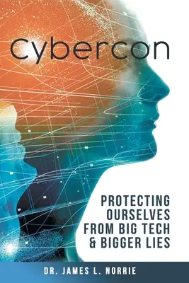 Cybercon: Protejându-ne de Big Tech și de minciuni și mai mari - Cybercon: Protecting Ourselves from Big Tech & Bigger Lies