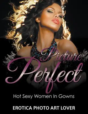 Imagine perfectă - Picture Perfect