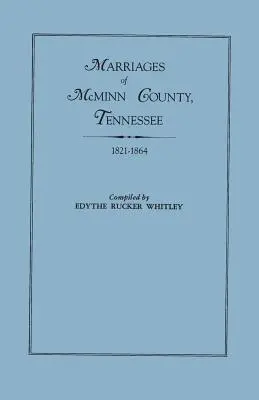 Căsătorii din McMinn County, Tennessee, 1821-1864 - Marriages of McMinn County, Tennessee, 1821-1864