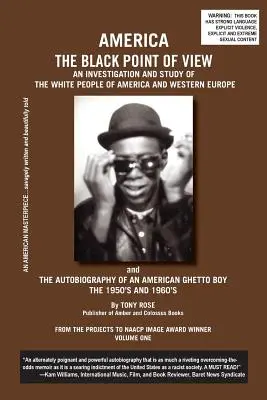 America Punctul de vedere al negrilor - O investigație și un studiu asupra poporului alb din America și Europa de Vest și Autobiografia unui american Gh - America The Black Point of View - An Investigation and Study of the White People of America and Western Europe and The Autobiography of an American Gh