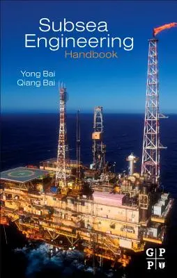 Manual de inginerie submarină - Subsea Engineering Handbook