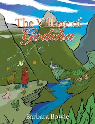 Satul lui Godcha - The Village of Godcha