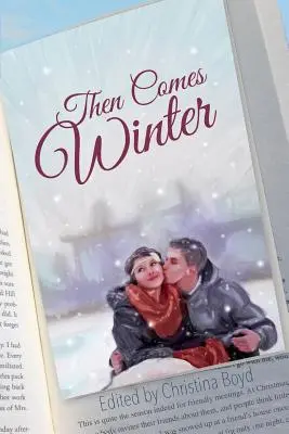 Apoi vine iarna - Then Comes Winter
