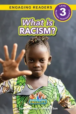 Ce este rasismul? Lucrul spre egalitate (Engaging Readers, Level 3) - What is Racism?: Working Towards Equality (Engaging Readers, Level 3)