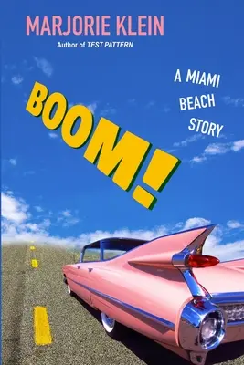 Boom! O poveste din Miami Beach - Boom! A Miami Beach Story