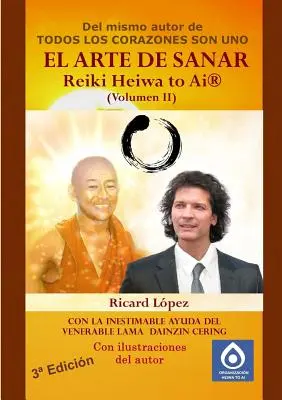 ARTA VINDECĂRII Reiki Heiwa to Ai (R) (Volumul II) - EL ARTE DE SANAR Reiki Heiwa to Ai (R) (Volumen II)