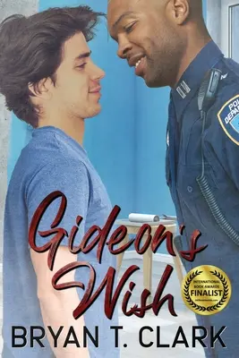 Dorința lui Gideon: Romantism gay - Gideon's Wish: Gay Romance