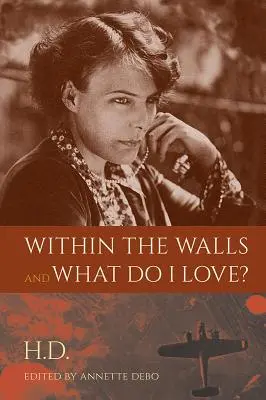 Within the Walls și Ce iubesc eu? - Within the Walls and What Do I Love?