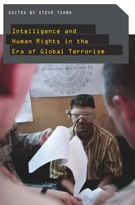 Serviciile de informații și drepturile omului în era terorismului global - Intelligence and Human Rights in the Era of Global Terrorism