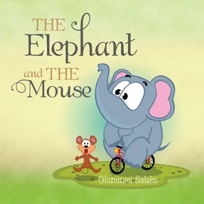 Elefantul și șoarecele - The Elephant and the Mouse