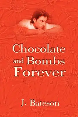 Ciocolată și bombe pentru totdeauna - Chocolate and Bombs Forever