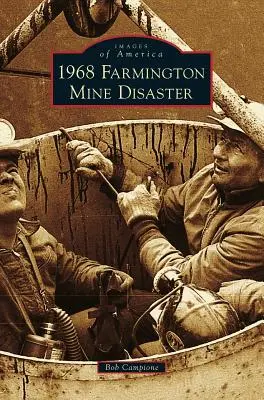 Dezastrul din 1968 de la mina Farmington - 1968 Farmington Mine Disaster