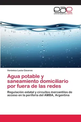 Apă potabilă și salubrizare la domiciliu în afara rețelelor - Agua potable y saneamiento domiciliario por fuera de las redes