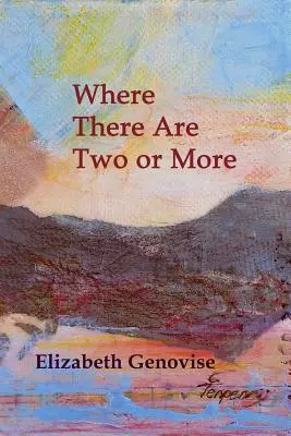 Where There Are Two or More: Povestiri - Where There Are Two or More: Stories