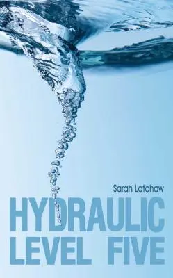 Nivelul hidraulic cinci - Hydraulic Level Five