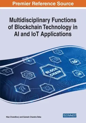 Funcțiile multidisciplinare ale tehnologiei Blockchain în aplicațiile AI și IoT - Multidisciplinary Functions of Blockchain Technology in AI and IoT Applications