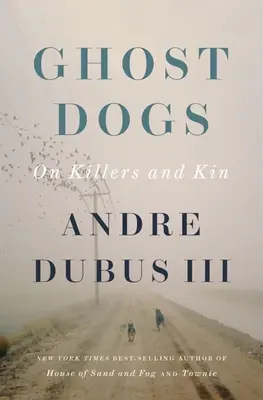 Ghost Dogs: Despre ucigași și rude - Ghost Dogs: On Killers and Kin