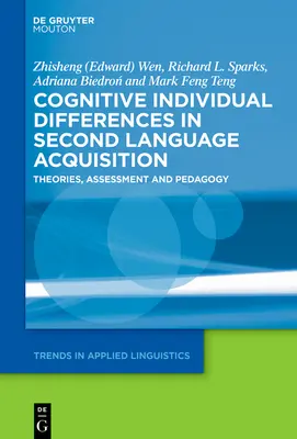 Diferențele individuale cognitive în dobândirea limbii secunde: Teorii, evaluare și pedagogie - Cognitive Individual Differences in Second Language Acquisition: Theories, Assessment and Pedagogy