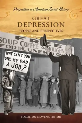 Marea Depresiune: Oameni și perspective - Great Depression: People and Perspectives
