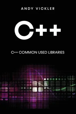 C++: Biblioteci uzuale C++ - C++: C++ Common used Libraries