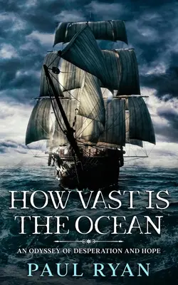Cât de vast este oceanul - O odisee a disperării și a speranței - How Vast is the Ocean - An Odyssey of Desperation and Hope