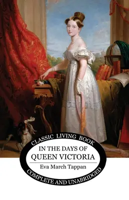 În zilele reginei Victoria - In the Days of Queen Victoria