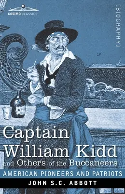Căpitanul William Kidd și alți bucanieri - Captain William Kidd and Others of the Buccaneers