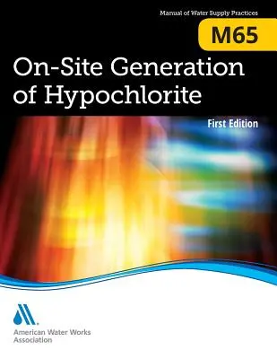 M65 Producerea de hipoclorit la fața locului - M65 On-site Generation of Hypochlorite