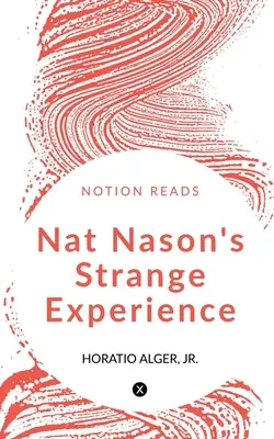 Strania experiență a lui Nat Nason - Nat Nason's Strange Experience