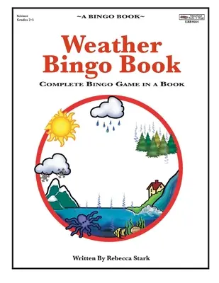 Weather Bingo Book: Joc de Bingo complet într-o carte - Weather Bingo Book: Complete Bingo Game In A Book