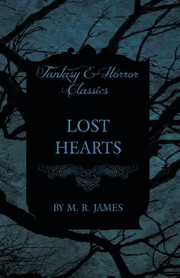 Inimi pierdute (Fantasy and Horror Classics) - Lost Hearts (Fantasy and Horror Classics)