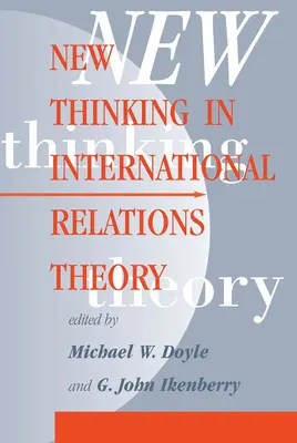 Noua gândire în teoria relațiilor internaționale - New Thinking In International Relations Theory