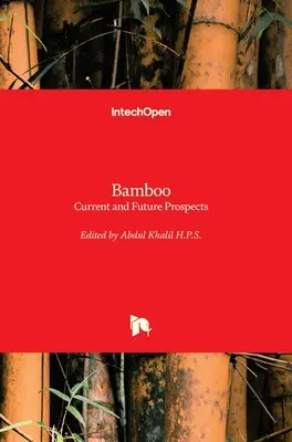 Bambus: Perspective actuale și viitoare - Bamboo: Current and Future Prospects