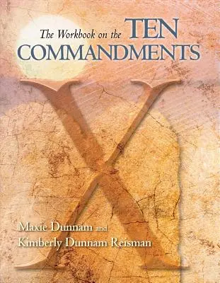 Cartea de lucru despre cele zece porunci: The Workbook on the Ten Commandments - The Workbook on the Ten Commandments