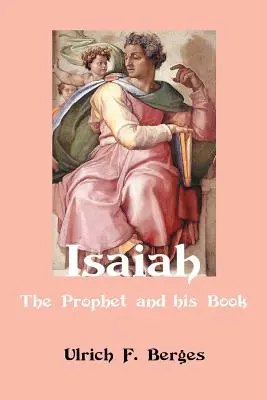 Isaia: Profetul și cartea sa - Isaiah: The Prophet and His Book