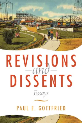 Revisions and Dissents: Eseuri - Revisions and Dissents: Essays