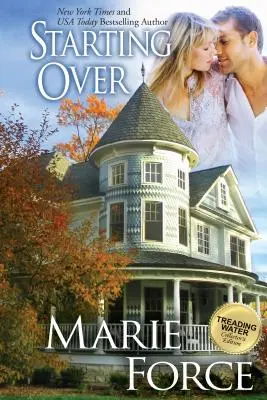 Starting Over (Seria Treading Water, Cartea 3) - Starting Over (Treading Water Series, Book 3)