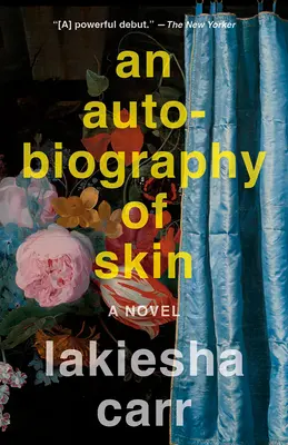 O autobiografie a pielii - An Autobiography of Skin
