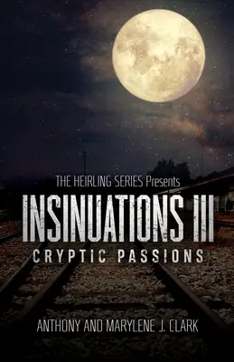 Insinuări lll: Pasiuni criptice - Insinuations lll: Cryptic Passions