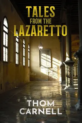 Povești din Lazaretto - Tales from the Lazaretto